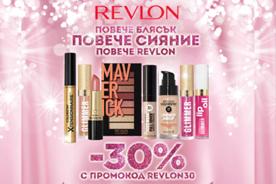 ПОВЕЧЕ БЛЯСЪК,ПОВЕЧЕ СИЯНИЕ, ПОВЕЧЕ REVLON!    